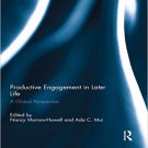 Ebook 978-0415698160 Productive Engagement in Later Life: A Global Perspective