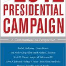 Ebook 978-1442216747 The 2012 Presidential Campaign: A Communication Perspective (Communication,