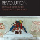 Ebook 978-0742567931 The Portuguese Revolution: State and Class in the Transition to Democracy