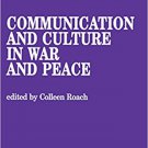 Ebook 978-0803950634 Communication and Culture in War and Peace (Communication and Human Values)