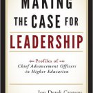 Ebook 978-1442206335 Making the Case for Leadership: Profiles of Chief Advancement Officers in Hi