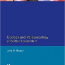 Ebook 978-0582051225 Ecology and Palaeoecology of Benthic Foraminifera (Frontiers in Palaeobiolog