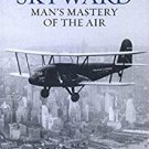Ebook 978-1442241725 Skyward: Man's Mastery of the Air (Admiral Byrd Classics)