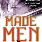Ebook 978-1442222267 Made Men: Mafia Culture and the Power of Symbols, Rituals, and Myth