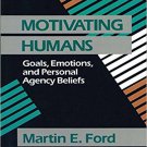 Ebook 978-0803945296 Motivating Humans: Goals, Emotions, and Personal Agency Beliefs