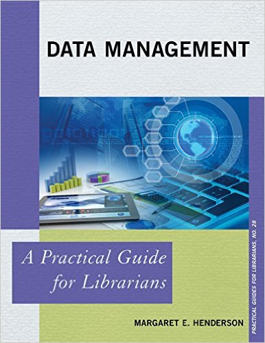 Ebook 978-1442264380 Data Management: A Practical Guide for Librarians (Practical Guides for Libr