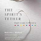 Ebook 978-1566994156 The Spirit's Tether: Eight Lives in Ministry