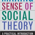 Ebook 978-1442201194 Making Sense of Social Theory