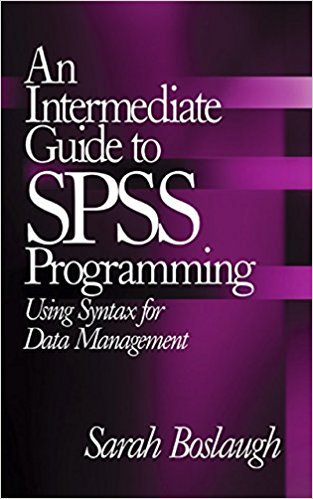 Ebook 978-0761931850 An Intermediate Guide to SPSS Programming: Using Syntax for Data Management