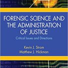 Ebook 978-1452276885 Forensic Science and the Administration of Justice: Critical Issues and Dire