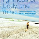 Ebook 978-1442255081 Lightness of Body and Mind: A Radical Approach to Weight and Wellness
