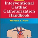 Ebook 978-0323080576 The Interventional Cardiac Catheterization Handbook