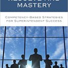 Ebook 978-1475828146 Leading with Resolve and Mastery: Competency-Based Strategies for Superinten
