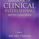 Ebook 978-1412917186 Handbook of Clinical Interviewing With Children