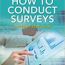 Ebook 978-1483378480 How to Conduct Surveys: A Step-by-Step Guide