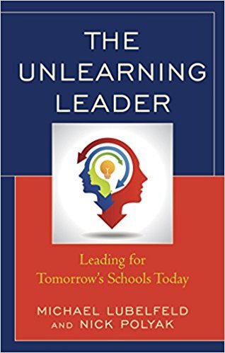 Ebook 978-1475833461 The Unlearning Leader: Leading for Tomorrow&acirc;��s Schools Today