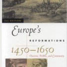 Ebook 978-0742537897 Europe's Reformations, 1450–1650: Doctrine, Politics, and Community (Critica
