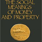 Ebook 978-0761902096 The Social Meanings of Money and Property: In Search of a Talisman