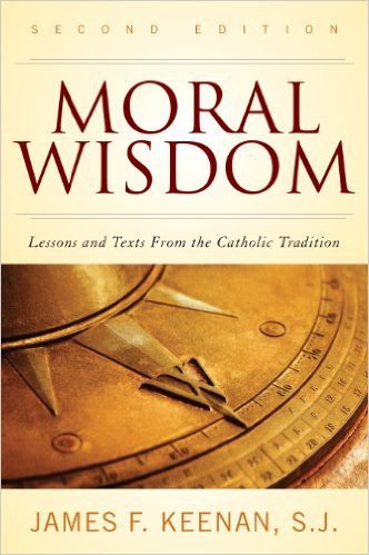Ebook 978-1442202979 Moral Wisdom: Lessons and Texts from the Catholic Tradition
