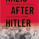 Ebook 978-1442213173 Nazis after Hitler: How Perpetrators of the Holocaust Cheated Justice and Tr