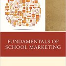 Ebook 978-1475829952 Fundamentals of School Marketing