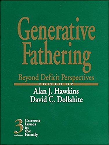 Ebook 978-0761901174 Generative Fathering: Beyond Deficit Perspectives (Current Issues in the Fam