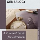 Ebook 978-0810891500 Genealogy: A Practical Guide for Librarians (Practical Guides for Librarians