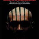 Ebook 978-0761928324 Addicted to Incarceration: Corrections Policy and the Politics of Misinforma
