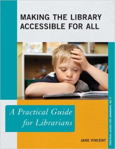 Ebook 978-0810891463 Making the Library Accessible for All: A Practical Guide for Librarians (Pra