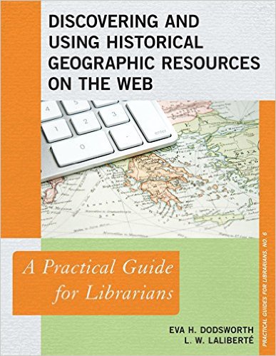 Ebook 978-0810891449 Discovering and Using Historical Geographic Resources on the Web: A Practica