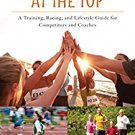 Ebook 978-1442270688 Young Runners at the Top: A Training, Racing, and Lifestyle Guide for Compet
