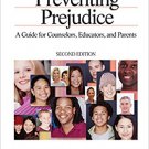 Ebook 978-0761928188 Preventing Prejudice: A Guide for Counselors, Educators, and Parents (Multic