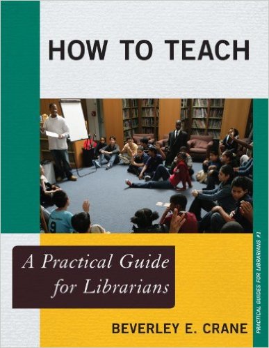 Ebook 978-0810891050 How to Teach: A Practical Guide for Librarians (Practical Guides for Librari