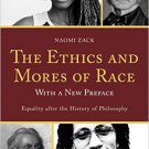 Ebook 978-1442211261 The Ethics and Mores of Race: Equality after the History of Philosophy, with