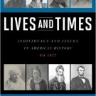 Ebook 978-0742561915 Lives and Times: Individuals and Issues in American History: To 1877