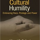 Ebook 978-1412998970 Developing Cultural Humility: Embracing Race, Privilege and Power
