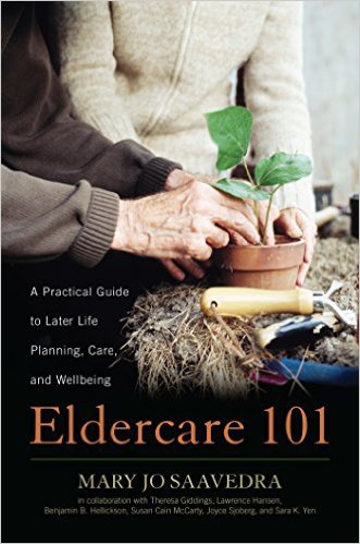 Ebook 978-1442265462 Eldercare 101: A Practical Guide to Later Life Planning, Care, and Wellbeing