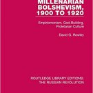 Ebook 978-1138228542 Millenarian Bolshevism 1900-1920: Empiriomonism, God-Building, Proletarian C