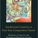 Ebook 978-1475824926 Intellectual Creativity in First-Year Composition Classes: Building a Case f