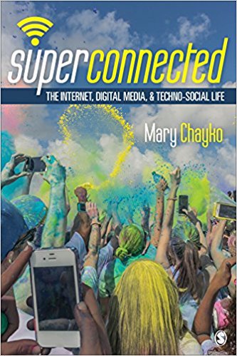 Ebook 978-1452268798 Superconnected: The Internet, Digital Media, and Techno-Social Life (SAGE So