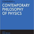 Ebook 978-0754655183 The Ashgate Companion to Contemporary Philosophy of Physics