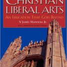 Ebook 978-0847699599 Christian Liberal Arts: An Education that Goes Beyond