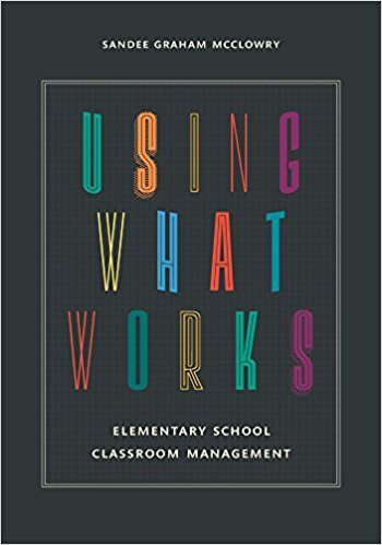 Ebook 978-1475809459 Using What Works: Elementary School Classroom Management