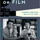 Ebook 978-1442243606 Food on Film: Bringing Something New to the Table (Film and History)