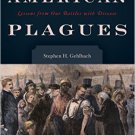 Ebook 978-1442256507 American Plagues: Lessons from Our Battles with Disease