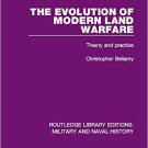 Ebook 978-1138919235 The Evolution of Modern Land Warfare: Theory and Practice (Routledge Library
