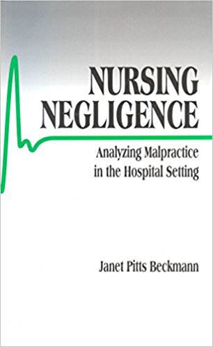 Ebook 978-0761902263 Nursing Negligence: Analyzing Malpractice in the Hospital Setting