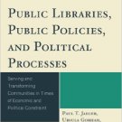Ebook 978-1442233461 Public Libraries, Public Policies, and Political Processes: Serving and Tran