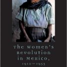 Ebook 978-0742537309 The Women's Revolution in Mexico, 1910-1953 (Latin American Silhouettes)