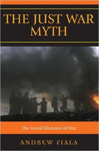 Ebook 978-0742562004 The Just War Myth: The Moral Illusions of War
